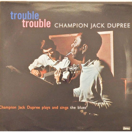 Пластинка Champion Jack Dupree Trouble trouble